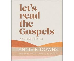 Annie F. Downs Let's Read the Gospels (Copertina rigida)