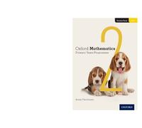 Annie Facchinet Oxford Mathematics Primary Years Programme Student B (Tascabile)