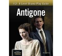 Annie Fox AQA A Level Drama Play Guide: Antigone (Tascabile)