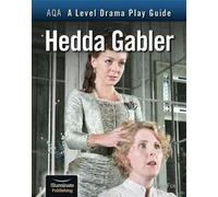 Annie Fox AQA A Level Drama Play Guide: Hedda Gabler (Tascabile)