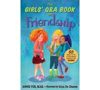 Annie Fox M Ed The Girls' Q&A Book on Friendship (Tascabile) Girls' Q&A Books