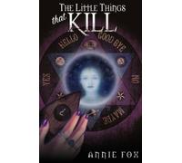 Annie Fox The Little Things That Kill (Copertina rigida)