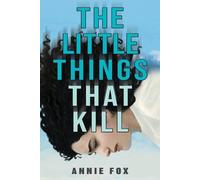 Annie Fox The Little Things That Kill (Tascabile)