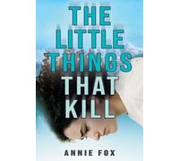 Annie Fox The Little Things That Kill (Tascabile)