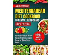 Annie Franklin Mediterranean Diet Cookbook for Fatty Liver Disease 2 (Tascabile)