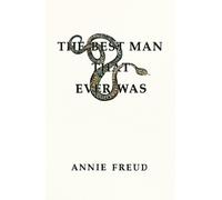Annie Freud The Best Man That Ever Was (Tascabile)