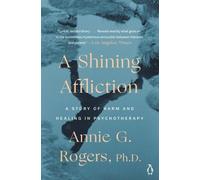 Annie G. Rogers Shining Affliction (Tascabile)
