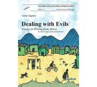 Annie Gagiano Dealing with Evils. (Tascabile) Studies in English Literatures