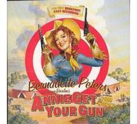 Annie Get Your Gun: Bernadette Peters in Irving Berlin's (CD) Album