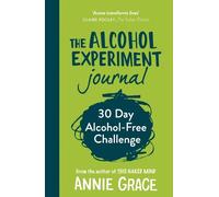 Annie Grace The Alcohol Experiment Journal (Tascabile)