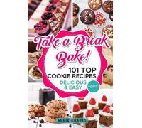 Annie Grapes 101 Top Cookie Recipes (Tascabile)
