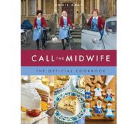 Annie Gray Call the Midwife the Official Cookbook (Copertina rigida)