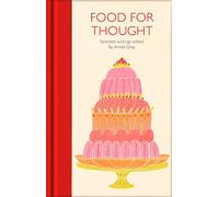 Annie Gray Food for Thought (Copertina rigida) Macmillan Collector's Library