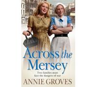 Annie Groves Across the Mersey (Tascabile)