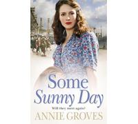 Annie Groves Some Sunny Day (Tascabile)