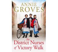 Annie Groves The District Nurses of Victory Walk (Tascabile) District Nurses