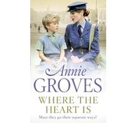Annie Groves Where the Heart Is (Tascabile)
