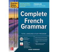 Annie Heminway Practice Makes Perfect: Complete French Grammar, Prem (Tascabile)