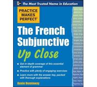 Annie Heminway Practice Makes Perfect The French Subjunctive Up Clos (Tascabile)