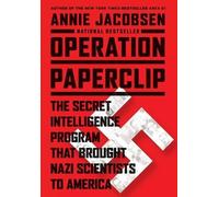 Annie Jacobsen Operation Paperclip (Copertina rigida)