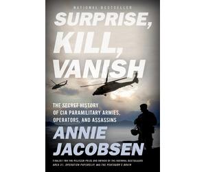 Annie Jacobsen Surprise, Kill, Vanish (Tascabile)