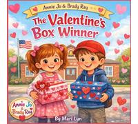 Annie Jo and Brady Ray: The Valentine's Box Winner: 2