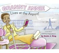 Annie King Granny Annie Lives at the Airport (Tascabile)