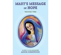 Annie Kirkwood Mary'S Message of Hope (Tascabile)