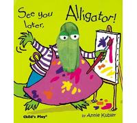 Annie Kubler See you later, Alligator (Copertina rigida) Finger Puppet Books