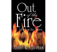 Annie L Chivers Out of the Fire (Tascabile)