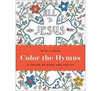 Annie LaPoint Color the Hymns (Tascabile)