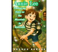 Annie Lee - Finding my Voice on the Mountain in Australia