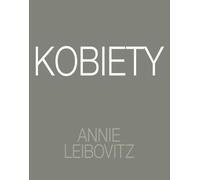 Annie Leibovitz. Kobiety