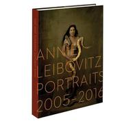Annie Leibovitz: Portraits : 2005-2016