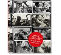Annie Leibovitz: The Early Years. 1970-1983