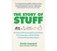 Annie Leonard The Story of Stuff (Tascabile)
