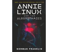 Annie Linux and the Algorithmics