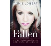 Annie Lobert Fallen (Tascabile)