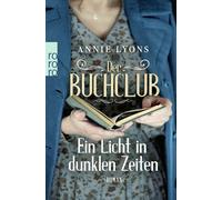 Annie Lyons Sabine Längsfe Der Buchclub - Ein Licht in dunklen Zeit (Tascabile)