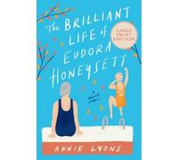 Annie Lyons The Brilliant Life of Eudora Honeysett (Tascabile)