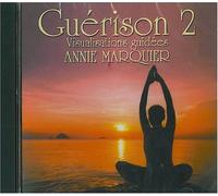 Annie Marquier - Guérison (harmonie) T. 2