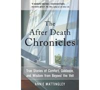 Annie Mattingley The After Death Chronicles (Tascabile)