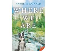 Annie McDonald Where We Are (Tascabile)