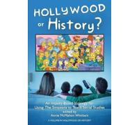 Annie McMahon Whitlock Hollywood or History? (Tascabile) Hollywood or History?