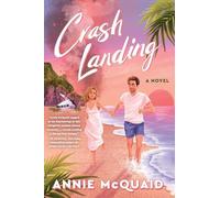 Annie McQuaid Crash Landing (Tascabile)