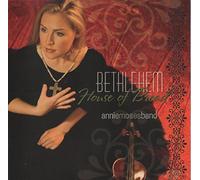 Annie Moses Band - Bethlehem - House Of Bread