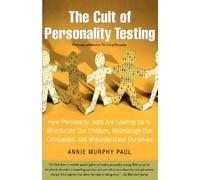 Annie Murphy Paul The Cult of Personality Testing (Tascabile)