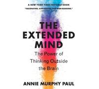 Annie Murphy Paul The Extended Mind (Tascabile)