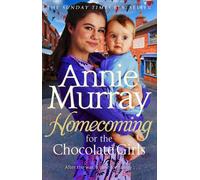 Annie Murray Homecoming for the Chocolate Girls (Copertina rigida)