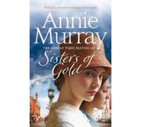 Annie Murray Sisters of Gold (Copertina rigida) Birmingham Jewellery Quarter